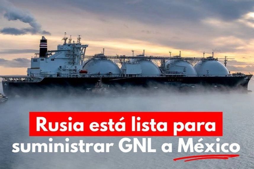 Rusia ofrece gas natural licuado a México